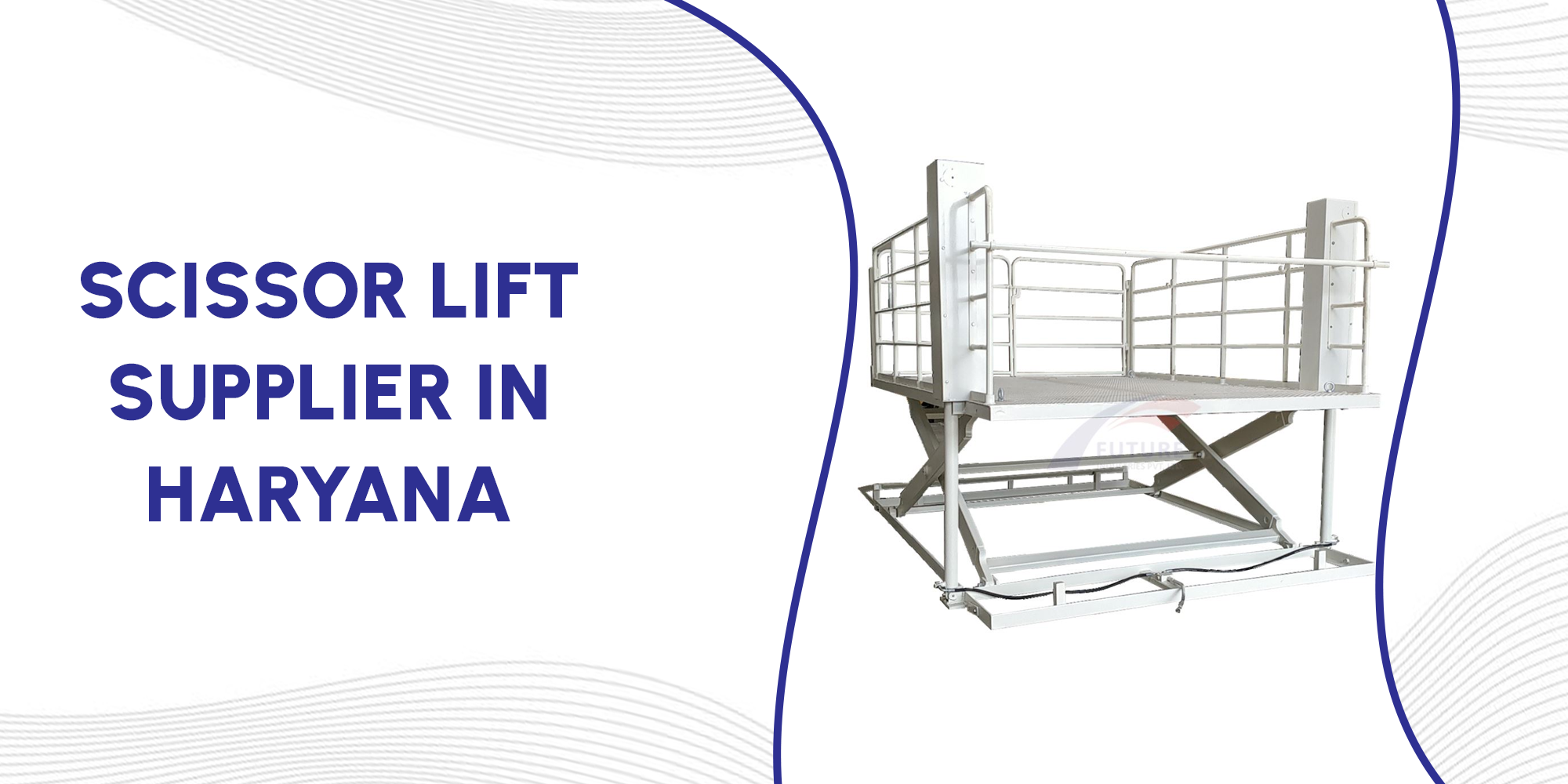 Scissor Lift Supplier in Haryana